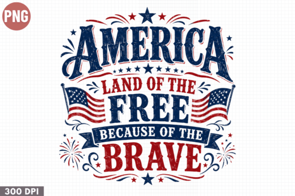 Integrating America Land of the Free Brave PNG into Your Creative Workflow