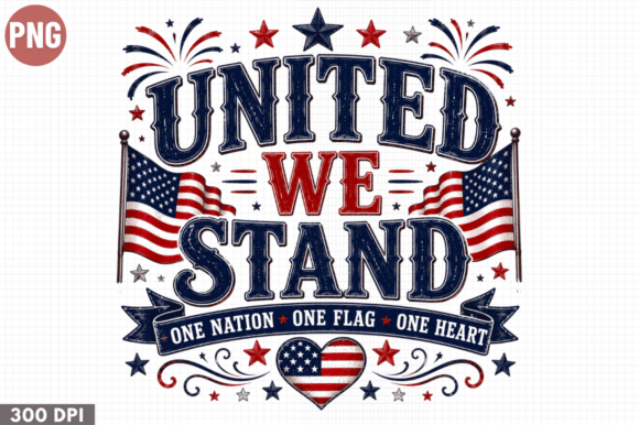United We Stand Patriotic USA PNG: A Practical Guide for Creators and Small Business Owners