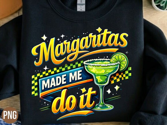 Why Your Summer Designs Need the Margaritas Made Me Do Drink Summer PNG